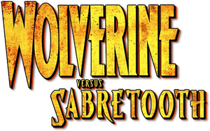 Wolverine Versus Sabretooth's poster