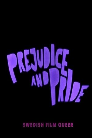 Prejudice & Pride: Swedish Film Queer's poster