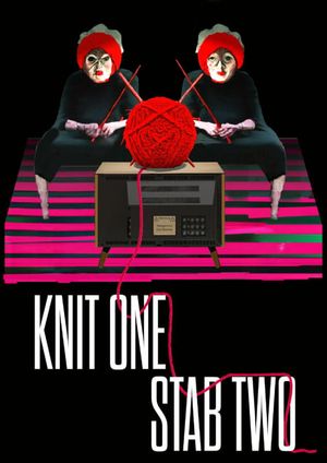 Knit One, Stab Two's poster