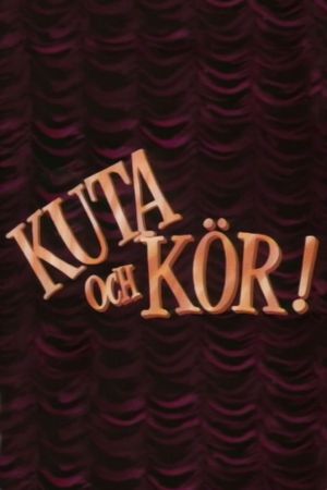 Kuta och kör's poster