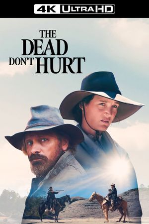 The Dead Don't Hurt's poster