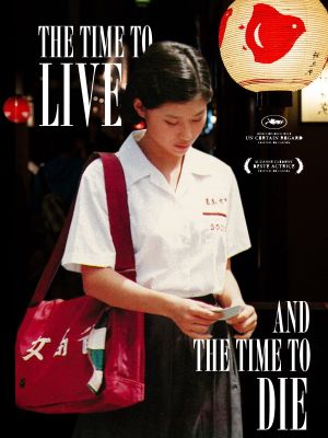 A Time to Live and a Time to Die's poster