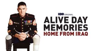 Alive Day Memories: Home from Iraq's poster