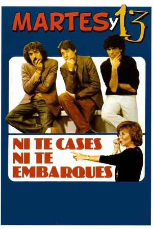 Ni te cases ni te embarques's poster
