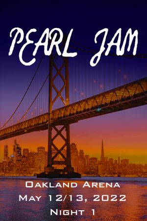 Pearl Jam: Oakland 2022 - Night 1's poster