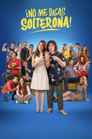 No Me Digas Solterona's poster