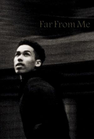 Far From Me's poster