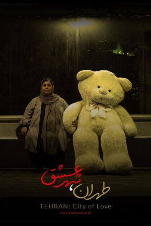 Tehran: City of Love's poster