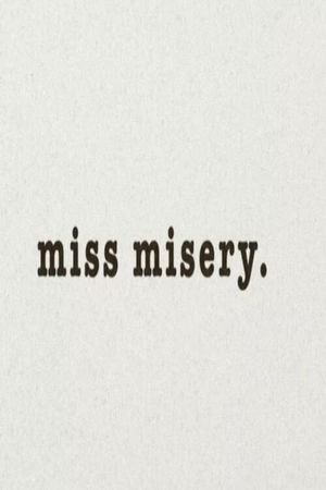 Miss Misery's poster