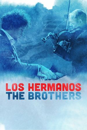 Los Hermanos/the Brothers's poster