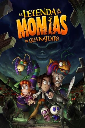 The Legend of the Mummies of Guanajuato's poster