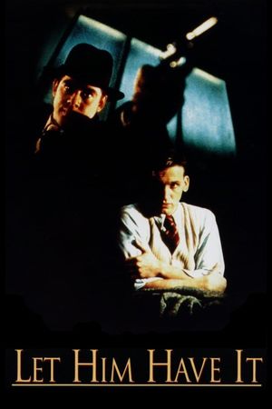 Let Him Have It's poster