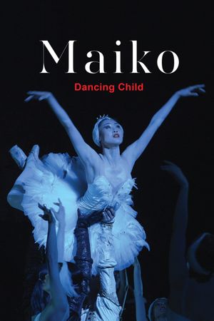 Maiko: Dancing Child's poster