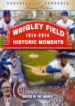 Wrigley Field Historic Moments 1914-2014's poster