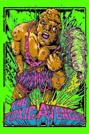 The Toxic Avenger's poster