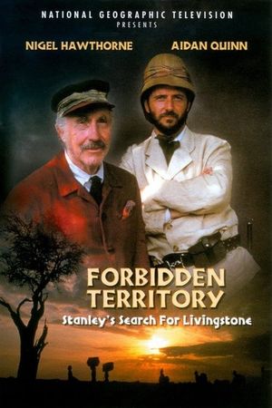 Forbidden Territory: Stanley's Search for Livingstone's poster