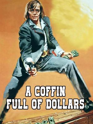 Coffin Full of Dollars's poster