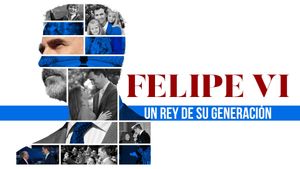 Felipe VI, un rey de su generación's poster