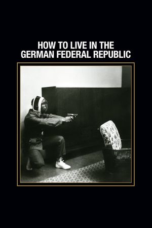 How to Live in the German Federal Republic's poster