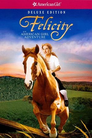 Felicity: An American Girl Adventure's poster