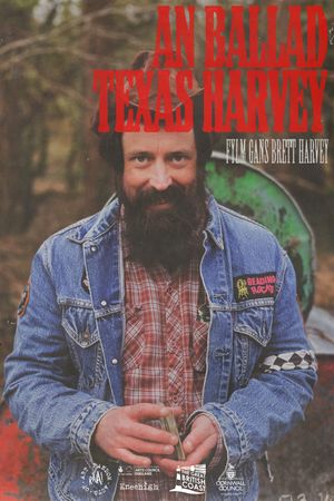 The Ballad of Texas Harvey's poster