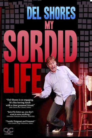 Del Shores: My Sordid Life's poster