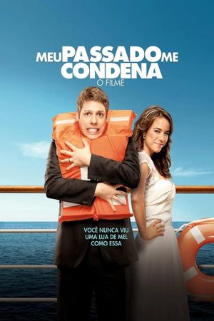 Meu Passado Me Condena: O Filme's poster