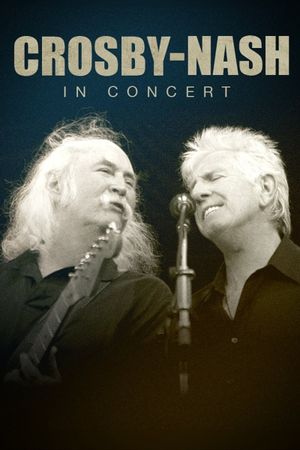 Crosby-Nash: In Concert's poster