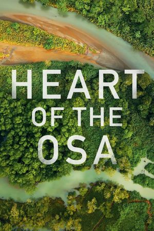 Heart of the Osa's poster