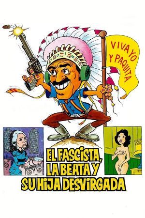 El fascista, la beata y su hija desvirgada's poster