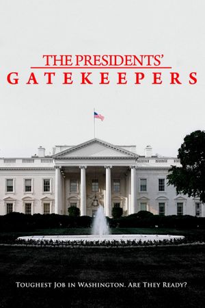 The Presidents' Gatekeepers's poster