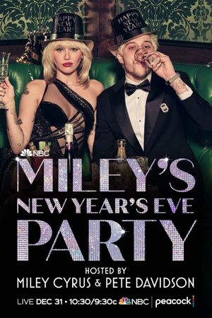 Miley's New Year's Eve Party Hosted by Miley Cyrus and Pete Davidson's poster