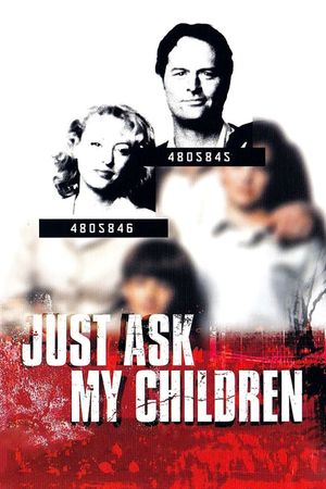 Just Ask My Children's poster