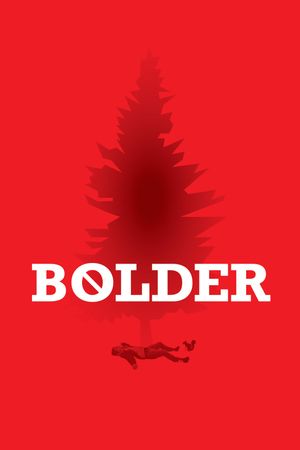 Bolder's poster