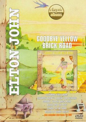 Classic Albums - Elton John - Goodbye Yellow Brick Road's poster