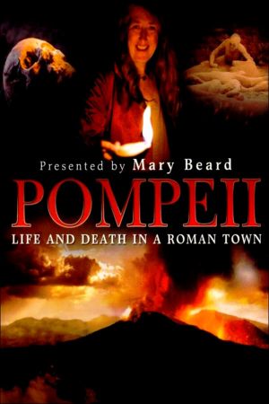 Pompeii: Life and Death in a Roman Town's poster