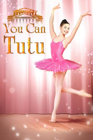 You Can Tutu's poster