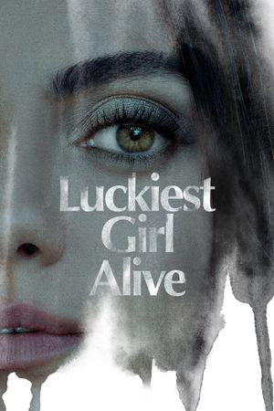 Luckiest Girl Alive's poster