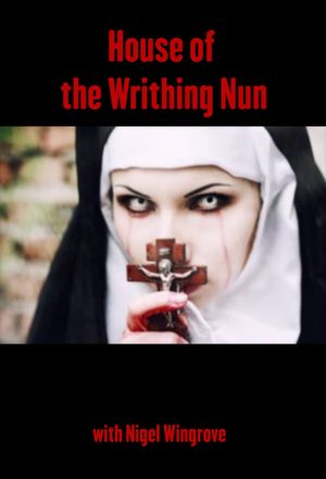 House of the Writhing Nun's poster