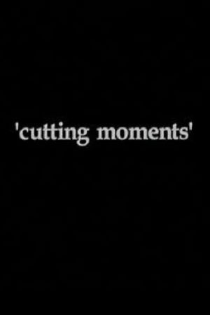 Cutting Moments's poster