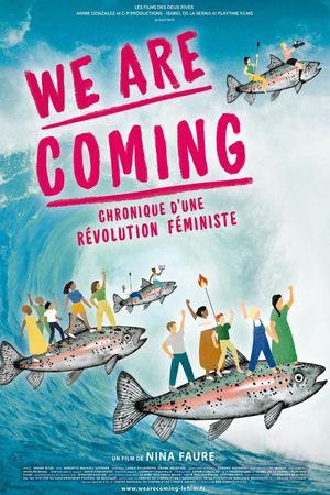We Are Coming, chronique d'une révolution féministe's poster