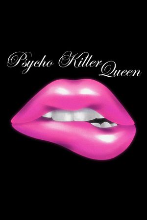 Psycho Killer Queen's poster