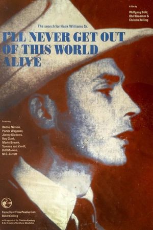 I'll Never Get Out of This World Alive's poster