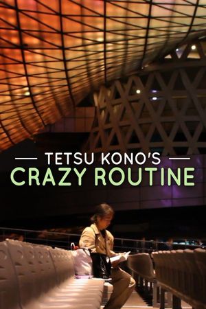 Tetsu Kono's Crazy Routine's poster image