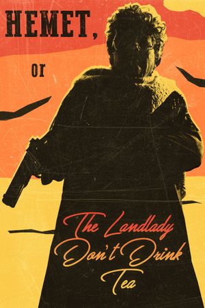 Hemet, or the Landlady Don't Drink Tea's poster