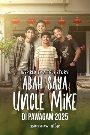 Abah Saya, Uncle Mike's poster