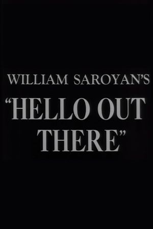 Hello Out There's poster