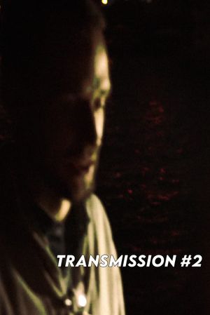 TRANSMISSION #2's poster