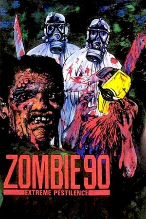 Zombie '90: Extreme Pestilence's poster