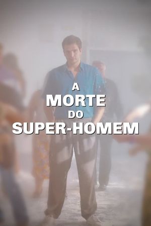 A Morte do Super-Homem's poster